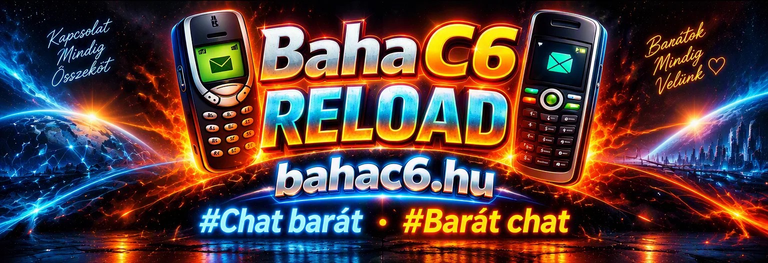 Baha C6 Reload · bahac6.hu · Chat barát, Barát chat